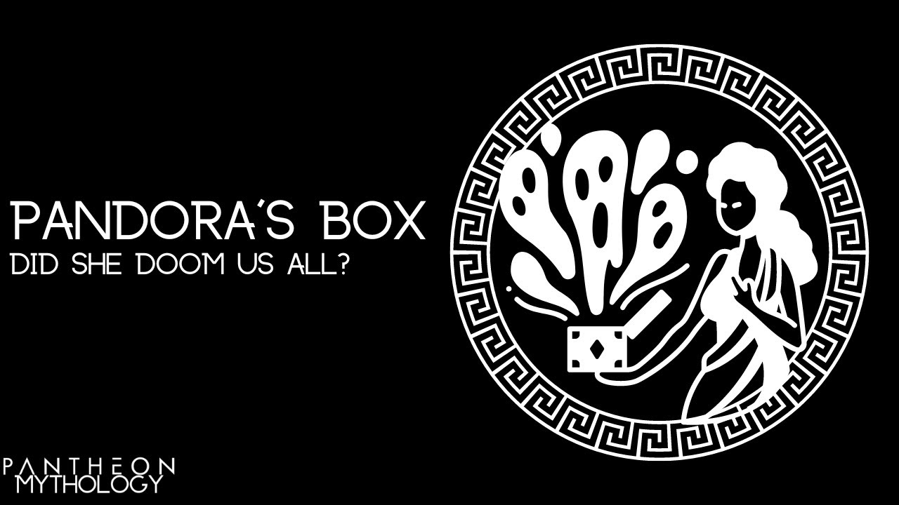 Pandora’s Box – A Curse to Humanity | Pantheon Mythology