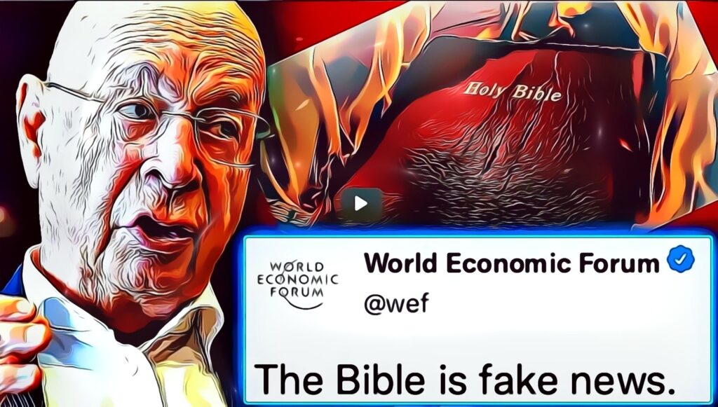 WEF määrää hallitukset kieltämään Raamatun ja julkaisemaan “faktatarkastetun” version ilman Jumalaa