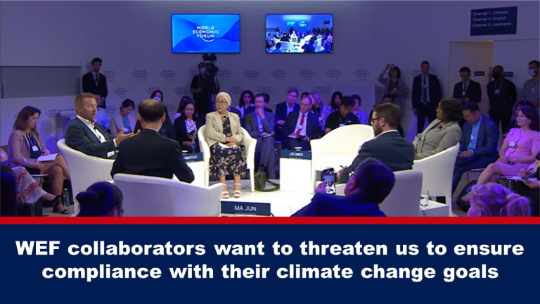 WEF:n yhteistyökumppanit haluavat uhkailla meitä varmistaakseen ilmastonmuutostavoitteidensa noudattamisen.