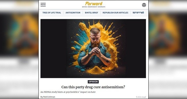 Ekstaasia tulisi käyttää ihmisten “parantamiseksi” heidän “vihallisista” ja “antisemitistisista” uskomuksistaan ​​- Jewish Daily Forward