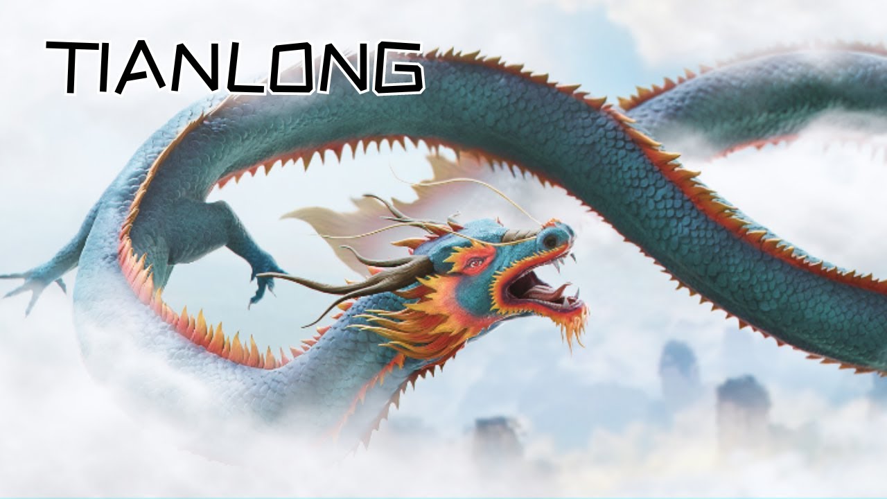 Tianlong: The Celestial Chinese Dragon