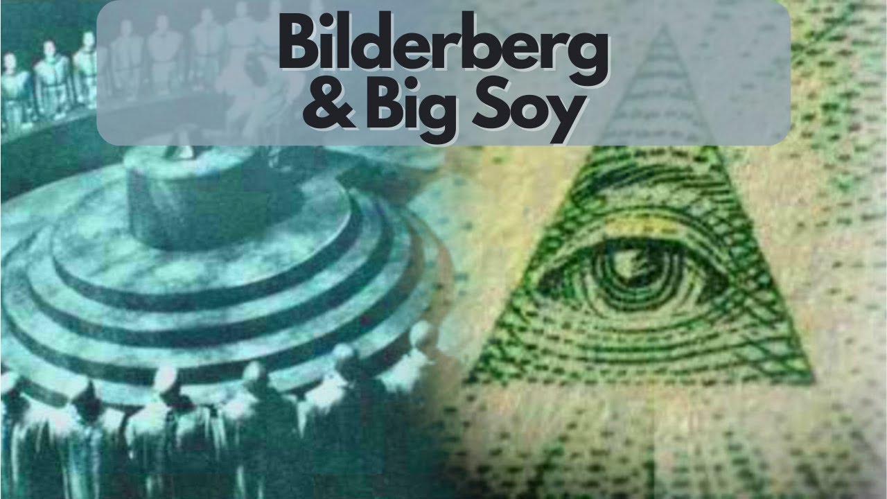 PubXtv: Bilderberg & Big Soy