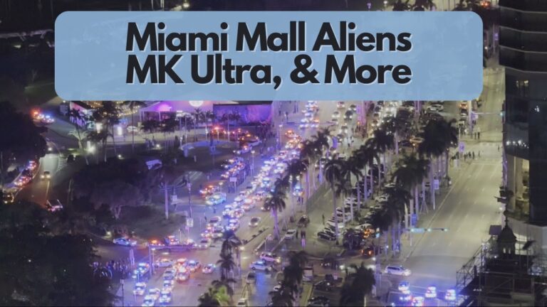 PubXtv: Miami Mall Aliens, MK Ultra & More