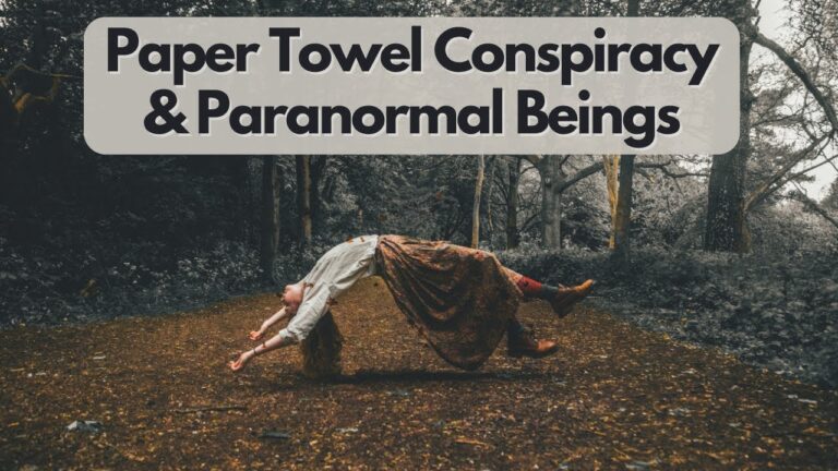 PubXtv: The Paper Towel Conspiracy & Paranormal Beings