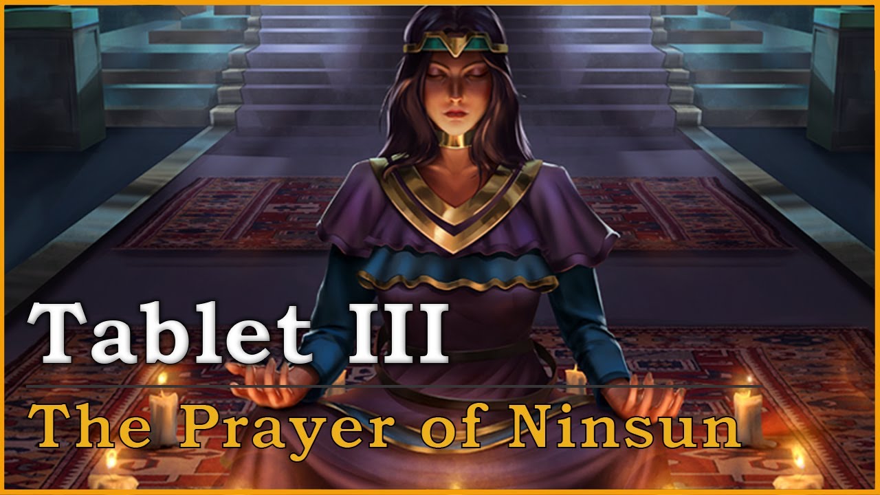 PubXtv: The Prayers of Ninsun | The Epic of Gilgamesh | A Complete Explanation of Tablet III