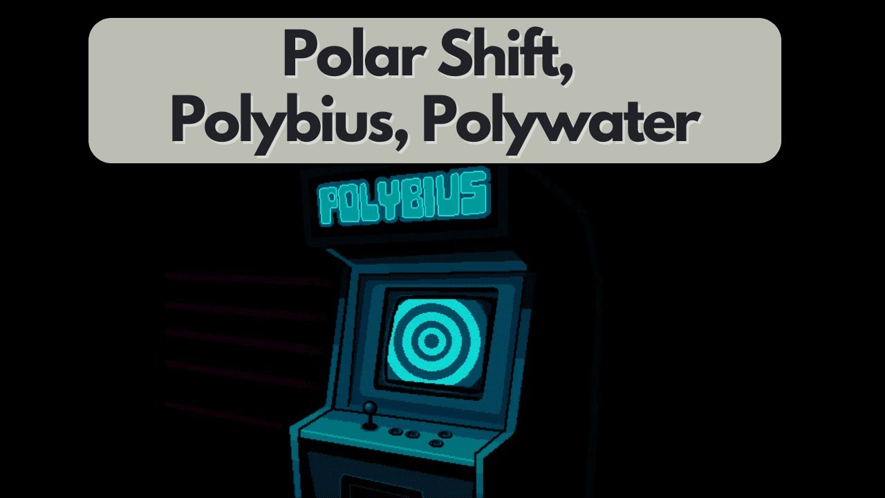 PubXtv: Polar Shift, Polybius, & Polywater