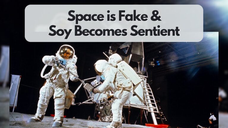 PubXtv: Soy Becomes Sentient & Space is Fake